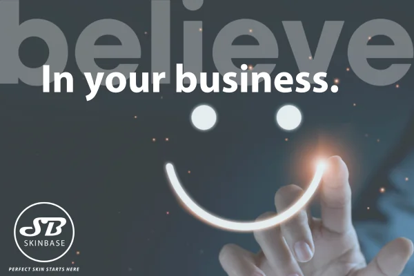 believe in your business